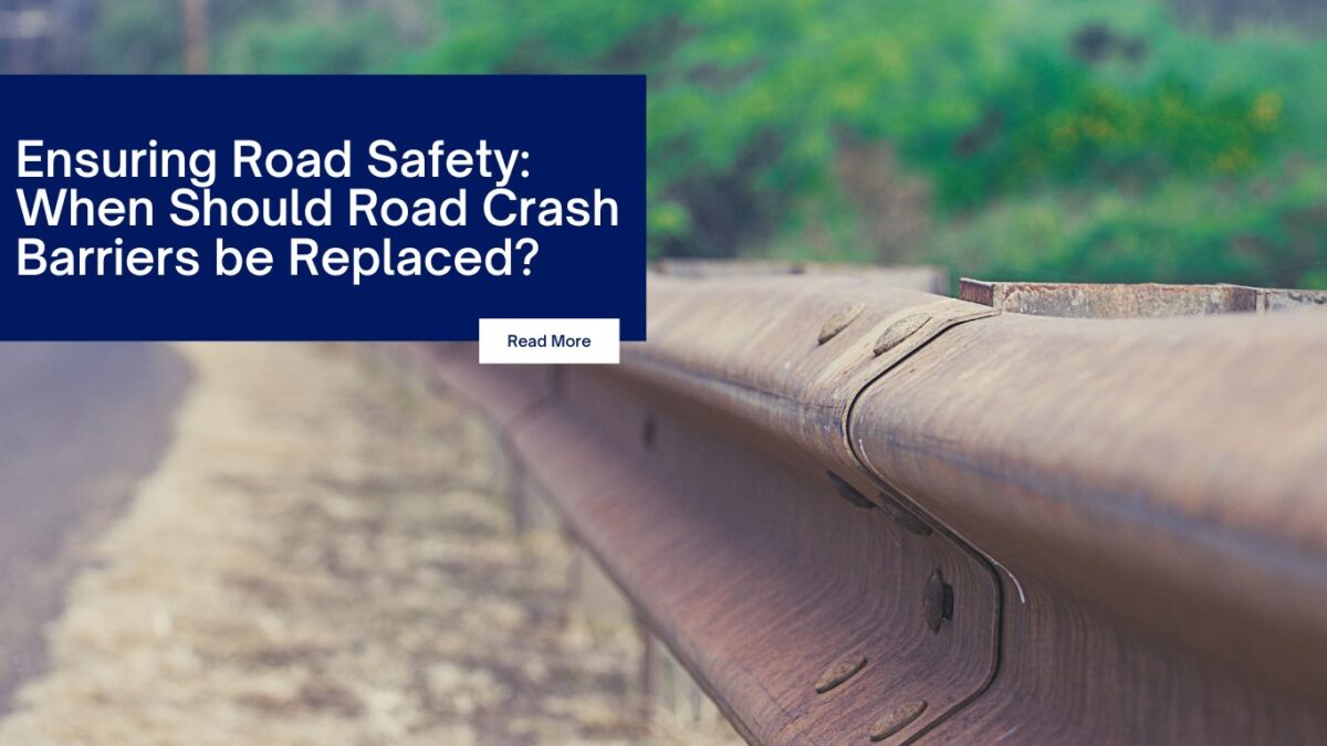 When Should Road Crash Barriers be Replaced